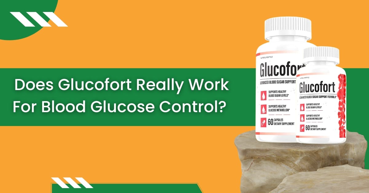 Does-Glucofort-Really-Work-For-Blood-Glucose-Control