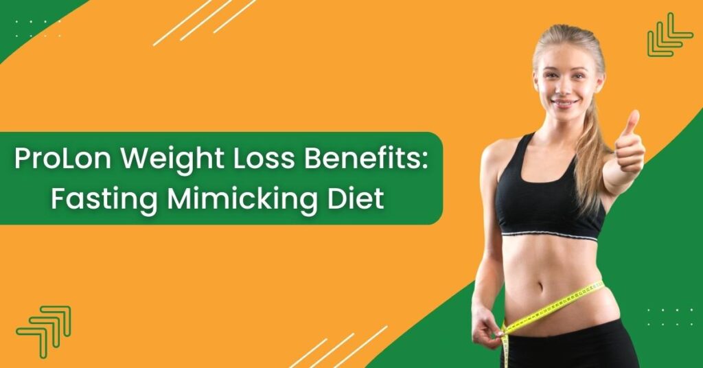 Prolon-Weight-Loss-Benefits-Fasting -Mimicking-Diet